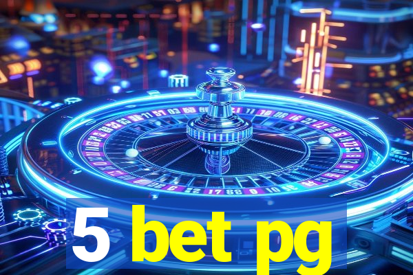 5 bet pg